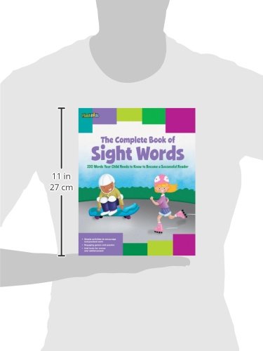 The Complete Book of Sight Words: 220 Words Your Child Needs to Know to Become a Successful Reader